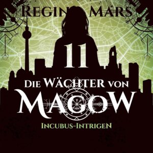 Incubus-Intrigen von Regina Mars