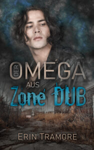 Cover "Der Omega aus Zone DUB" von Erin Tramore